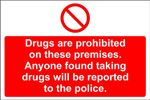  Drugs are prohibited on these premises. Anyone found taking drugs sign