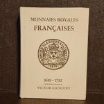 Monnaies Royales Francaises 1610-1792 LOUIS XIII - XVI (1987) by Victor Gadoury