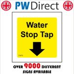 SIGN Water Stop Tap Down Arrow Emergency Plumbing Pipes Damage Valve FS479M