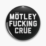 Motley F**cking Crue Logo Rock Music Handmade 32mm Pin Button Badge