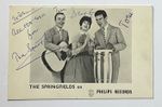 THE SPRINGFIELDS (Island of Dreams ) Genuine Handsigned Photograph 5.5 x 3.5