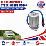Electric Steering Column Motor For Vauxhall Viva 2015-2020 ECO112NM Replacement