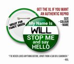 WILL BADGE HELLO MY NAME IS WILL  CUSTOM MADE AUTHENTIC reproduction TV PROP