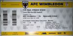 RARE AFC Wimbledon v Newcastle 2024 / 25 Carabao Cup Ticket POSTPONED Match Mint