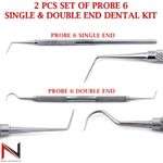 2 Pcs Set of Probe 6 Single & Double End Explorer Dental Surgical Tool Kit
