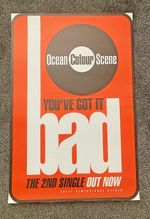 OCEAN COLOUR SCENE -  "You've Got It bad" 2nd Single Promo Poster.