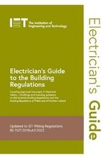 Electrician's Guide to the Building Regulations By IET - 9781839532542 (Book)