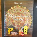 Quiltmania Editions Reiko Kato Mother’s Dream Friends Pieced Quilt Pattern Book