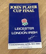 Rugby John Player Cup Final: Leicester v London Irish Programme Twickenham 1980