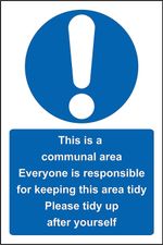 This is a communal work area please keep tidy