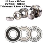 Deep Groove Ball Bearings ID 2mm - 100mm OD 5mm - 215mm Thickness 2.5mm - 47mm