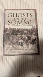 Ghosts of the Somme by Andrew Robertshaw,Steve Roberts, Alistair Fraser Hardback