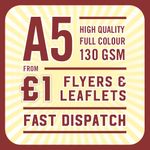 Full Colour Printed Flyers / Leaflets - 130gsm Gloss A4 A5 A6 A7