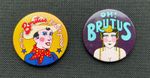 Advertising Button Badges - Brutus - Two Badges