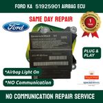 Ford KA  51925901 Airbag ECU Same day repair,  No communication repair service