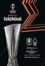 Europa League Semi Final 2 Pre Order - Aston Villa v Nottingham Forest - 7/5/26