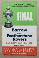 RUGBY LEAGUE CHALLENGE CUP PROGRAMME FINAL TIE BARROW V FEATHERSTONE 1967 Ex Con