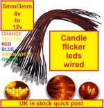 Candle Flicker 3mm 5mm 9V 12V clear lens wired quality LEDS models etc UK stock