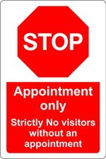Appointment only Stop strictly no visitors without an appointment Safety sign