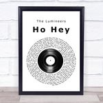 Ho Hey Vinyl Record Song Lyric Quote Music Print
