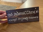 Lord of the Rings Wooden Sign No Admittance except on Party Business
