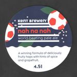 Beer Pump Clip Badge Front KENT Brewery NAH NA NAH World-Beating Pale 4.5% ABV