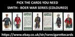 SMITH - BOER WAR SERIES (COLOURED) - PICK THE CARDS YOU NEED