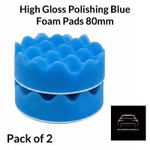 High Gloss Polishing Blue Foam Pads 80mm (Pack Of 2)