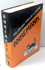 ANNEMANN The Life and Times of a Legend by Max Abrams w'DJ 1992 First Edition VG