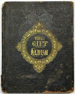 1863 THE GIFT ALBUM LE COUNT BOSTON AUTOGRAPHS MANUSCRIPT PENMANSHIP CIVIL WAR