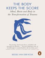 The Body Keeps the Score by Bessel van der Kolk ⬇️