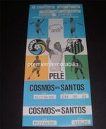 NEW YORK COSMOS v SANTOS 1977 PELE FINAL GAME AT GIANTS STADIUM REPLICA TICKET