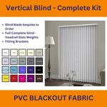 VERTICAL BLINDS - PVC BLACKOUT FABRIC - MADE TO MEASURE - COMPLETE KIT - (89mm)