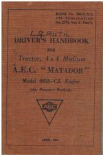 AEC MATADOR MODEL 0853 : WW2 4x4 MEDIUM TRACTOR ORIGINAL 1944 DRIVERS HANDBOOK