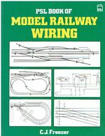 MODEL RAILWAY LAYOUT WIRING , CONTROL & ELECTRICS : TIPS & TECHNIQUES BOOK