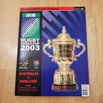 2003 Rugby World Cup Final Programme And 3 Photographs. In Excellent Condition.