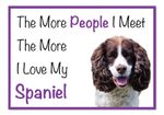 The More I Love My SPRINGER SPANIEL Dog Vinyl Car Van Sticker 
