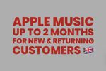 Apple Music - up to 2 Months - See description - New & Returning Customers 