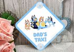 Bluey Dad Taxi Car Sign - Baby Child on Board - DAD TAXI