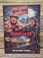 Only Fools And Horses Friday the 14th Aluminium sign A5.