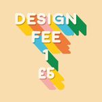 DESIGN FEE £5