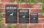 Humorous Beware of the Dog Slate Funny Gate House Sign 3 Sizes ALL BREEDS  D-L