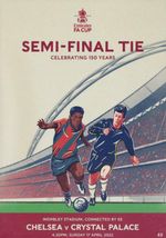 2022 FA CUP SEMI-FINAL - CHELSEA v CRYSTAL PALACE - OFFICIAL MATCH PROGRAMME