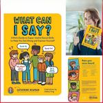 What Can I Say? A Kid's Guide to Super-Useful Social Skills to Help You Book