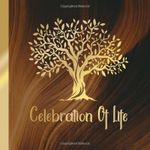 Celebration of Life: Guest Book for Memorial & Funeral Services, Memory Tree for