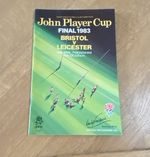 Rugby John Player Cup Final: Bristol v Leicester Programme 1983