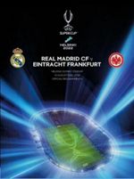 * 2022 SUPER CUP - REAL MADRID v EINTRACHT FRANKFURT - OFFICIAL PROGRAMME *