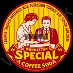 Manhattan Special Coffee Soda 11.75" Round Metal Sign