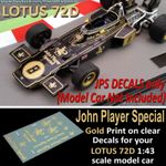 F1 Collection LOTUS 72D John Player Special 1972 water slide DECALS 1:43