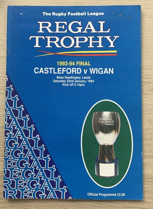 RUGBY LEAGUE PROGRAMME REGAL TROPHY FINAL CASTLEFORD V WIGAN 1993 - 1994 Season — image 1